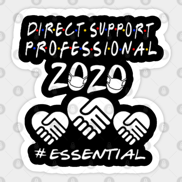 Direct Support Professional 2020 Essential Dsp Sticker TeePublic